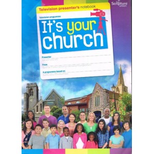 It's Your Church Television Presenter's notebook